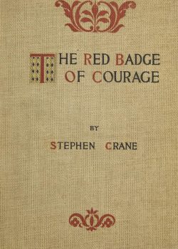 The Red Badge of Courage: An Episode of the American Civil War