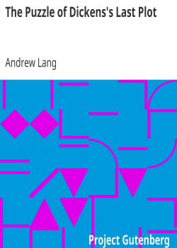 The Puzzle of Dickens’s Last Plot