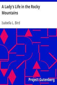 A Lady’s Life in the Rocky Mountains