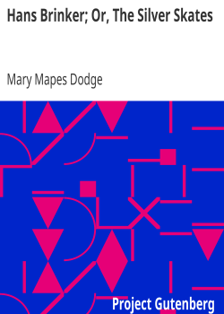 Hans Brinker; Or, The Silver Skates