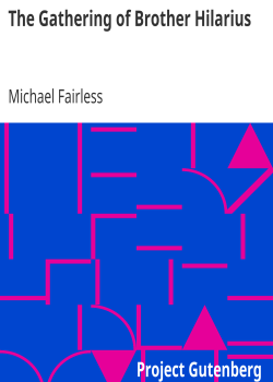 The Gathering of Brother Hilarius