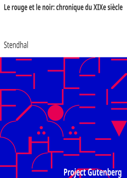 Le rouge et le noir: chronique du XIXe siècle