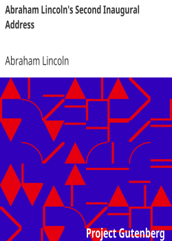 Abraham Lincoln’s Second Inaugural Address