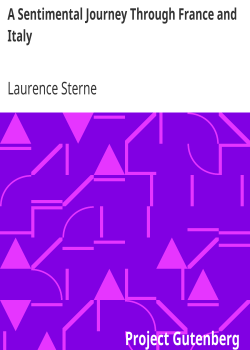 A Sentimental Journey Through France and Italy