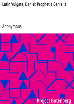 Latin Vulgate, Daniel: Prophetia Danielis