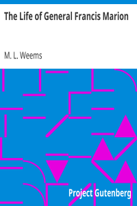 The Life of General Francis Marion