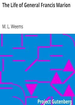 The Life of General Francis Marion