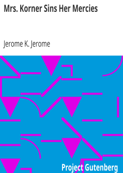 Mrs. Korner Sins Her Mercies