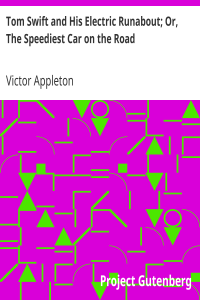 Tom Swift and His Electric Runabout; Or, The Speediest Car on the Road