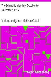 The Scientific Monthly, October to December, 1915