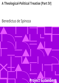 A Theological-Political Treatise [Part IV]